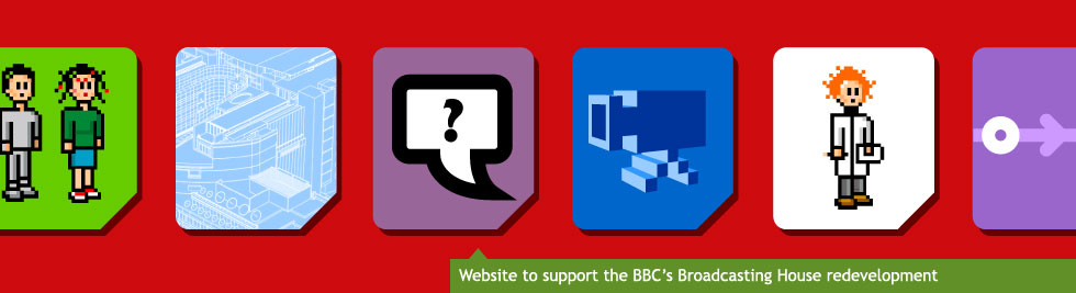Website to support the BBC's Broadcasting House redevelopment